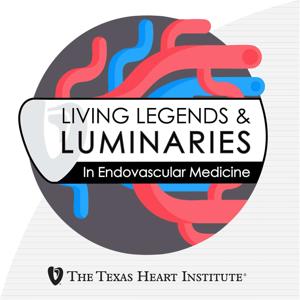 Living Legends & Luminaries In Endovascular Medicine