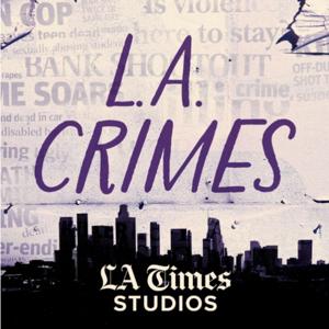 L.A. Crimes by Madison McGhee, L.A. Times Studios