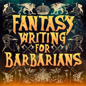 Fantasy Writing for Barbarians by InBetweenDrafts