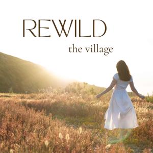 Rewild the Village