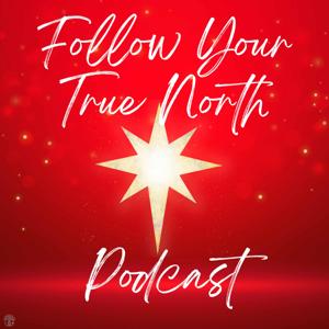 Follow Your True North