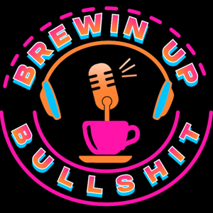 Brewin Up Bullshit