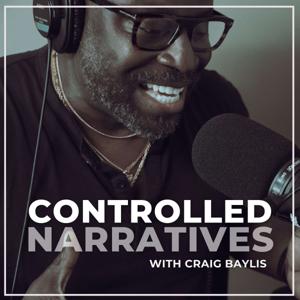 CONTROLLED NARRATIVES