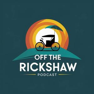 Off The Rickshaw Podcast