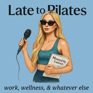 Late to Pilates