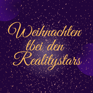 Weihnachten bei den Realitystars