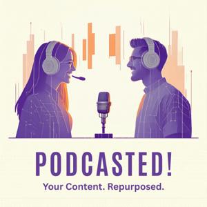 Podcasted!