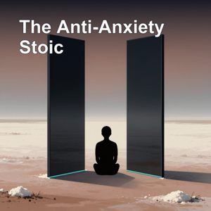The Anti-Anxiety Stoic | Calm, Control & Courage Daily