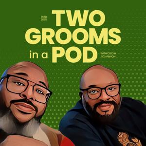 Two Grooms in a Pod