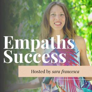 Empaths Success by Sara Francesca