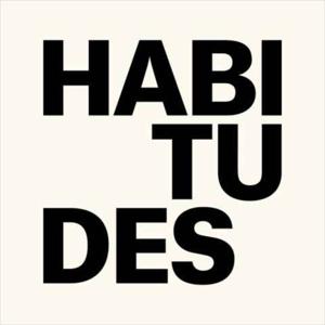 HABITUDES by L'Étiquette