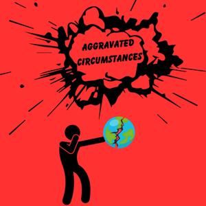 Aggravated Circumstances