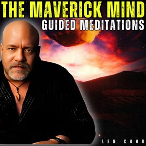 The Maverick Mind: Guided Meditations (Think Different Be Different)