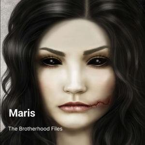 Maris. The Brotherhood Files #1