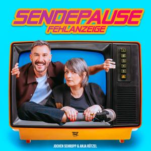 Sendepause Fehlanzeige by Anja Rützel und Jochen Schropp