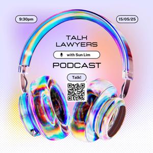 Talk Lawyers Australia Sun's Podcast