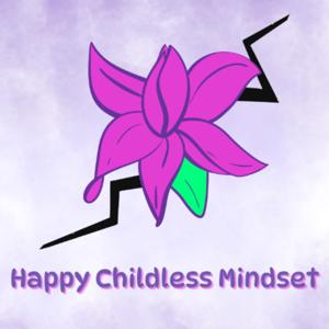 Happy Childless Mindset