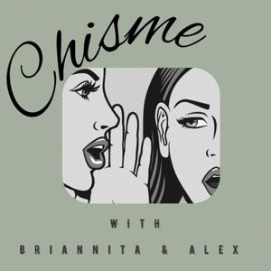 Chisme with Brianita & Alex