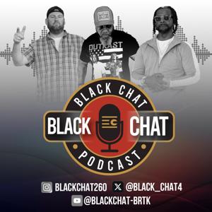 Black Chat Podcast: Rise of Social Media