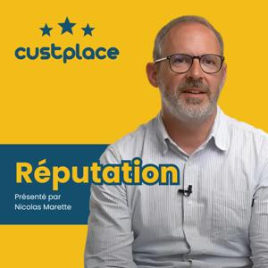 Réputation by Custplace