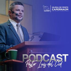 PodCast Pastor Luis del Cid