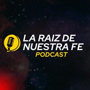 La Raíz de Nuestra Fe con Camilo Alfaro