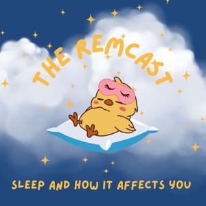 The REMcast
