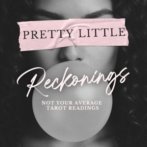 Pretty Little Reckonings