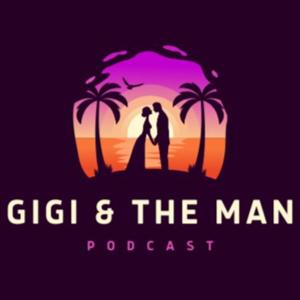Gigi and The Man