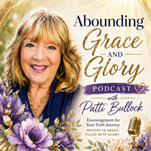 Abounding Grace & Glory Podcast