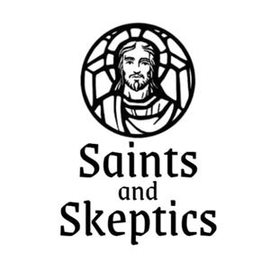 Saints and Skeptics