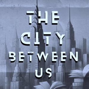 The City Between Us