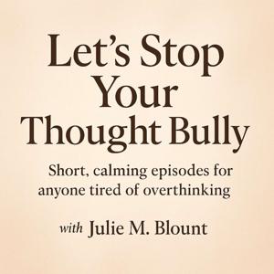 Let's Stop Your Thought Bully