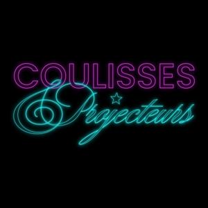 Coulisses et Projecteurs