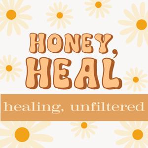 Honey, Heal