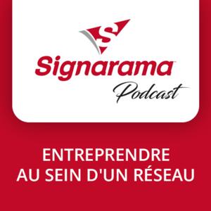 Franchisés Signarama : Entreprendre au sein d'un réseau