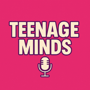 Teenage Minds