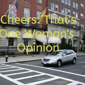 Cheers: That’s One Woman’s Opinion Podcast