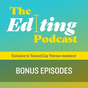 The Editing Podcast: Bonus Episodes