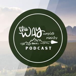 The Way Complete Ministry Podcast