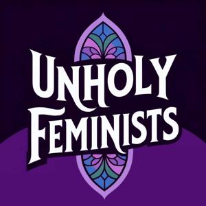 Unholy Feminists