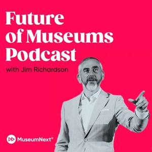 Future of Museums Podcast