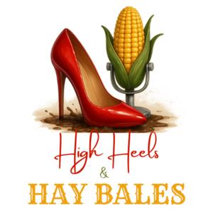 High Heels and Hay Bales