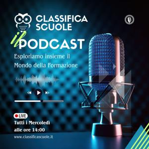 Classifica Scuole - Il Podcast