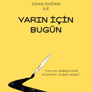 Ozan Doğan ile Yarın İçin Bugün
