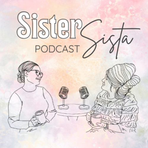 Sister, Sista