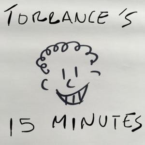 Torrance’s 15 Minutes