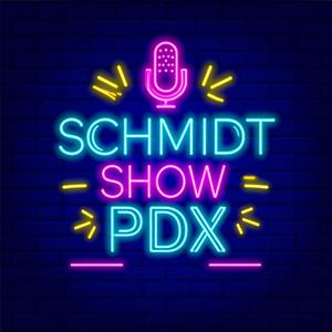 The Schmidt Show PDX