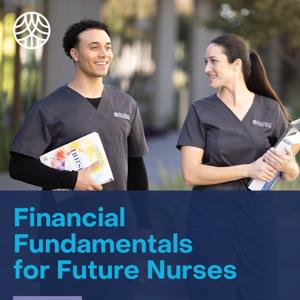 Financial Fundamentals for Future Nurses