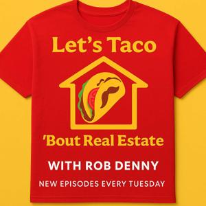Let's Taco 'Bout Real Estate